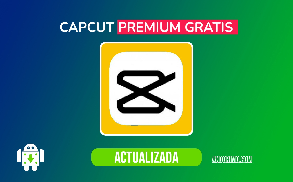 Descargar CapCut Premium 6 4 0 Gratis APK 2023 Sin Virus Androimo descargar-capcut-premium-6-4-0-gratis-apk-2023-sin-virus-androimo